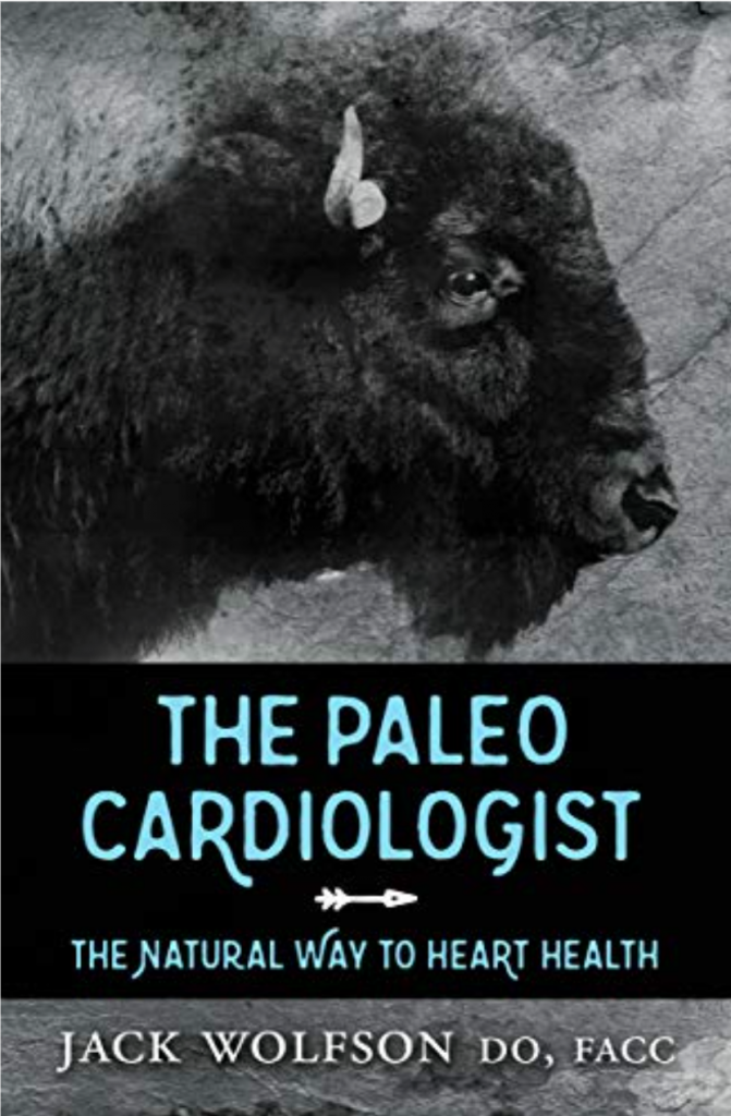 Dr Jack Wolfson - The Paleo Cardiologist: The Natural Way to Heart Health